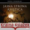 Jasna strona księżyca audiobook Pomorski Paweł Trela Jerzy 9788377201718 Petrus
