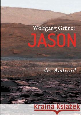 Jason Grüner, Wolfgang 9783748266990 tredition - książka