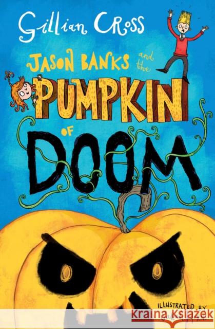 Jason Banks and the Pumpkin of Doom Cross, Gillian 9781781128138 Barrington Stoke Ltd - książka