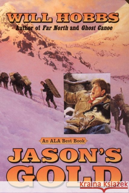 Jason's Gold Will Hobbs 9780380729142 HarperTrophy - książka