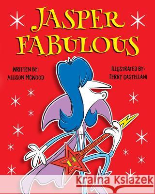 Jasper Fabulous Terry Castellani Allison McWood 9781999437732 Annelid Press - książka