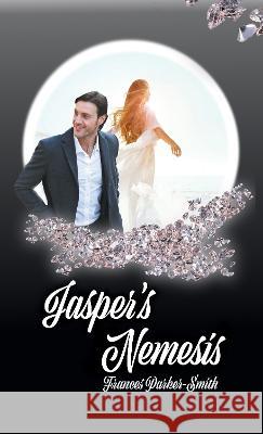 Jasper's Nemesis Frances Parker-Smith   9781913662875 Rowanvale Books - książka