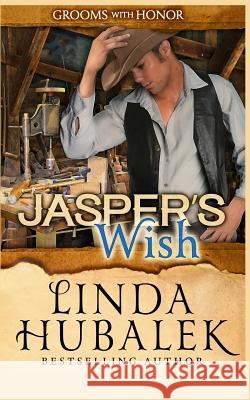 Jasper's Wish Linda K. Hubalek 9781722287573 Createspace Independent Publishing Platform - książka