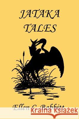Jataka Tales Ellen C. Babbitt, Ellsworth Young 9781599150659 Yesterday's Classics - książka