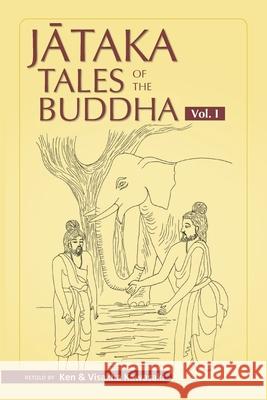 Jataka Tales of the Buddha - Volume I Visakha Kawasaki Ken Kawasaki 9781681723105 Pariyatti Press - książka