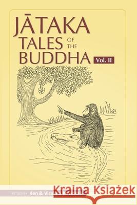 Jataka Tales of the Buddha - Volume II Visakha Kawasaki Ken Kawasaki 9781681723112 Pariyatti Press - książka