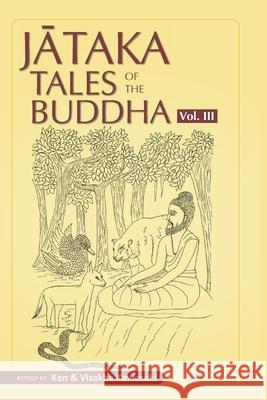 Jataka Tales of the Buddha - Volume III Visakha Kawasaki Ken Kawasaki 9781681723129 Pariyatti Press - książka