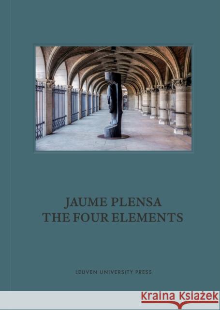 Jaume Plensa. The Four Elements  9789462704329 Leuven University Press - książka