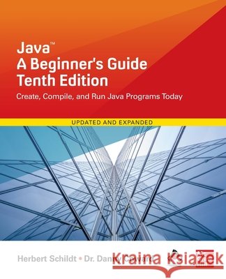 Java: A Beginner's Guide, Tenth Edition Danny Coward 9781265054632 McGraw-Hill Education - książka