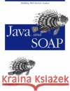 Java and Soap: Building Web Services in Java Englander, Robert 9780596001759 O'Reilly Media