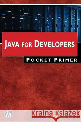 Java for Developers Pocket Primer Oswald Campesato 9781683925491 Mercury Learning and Information - książka