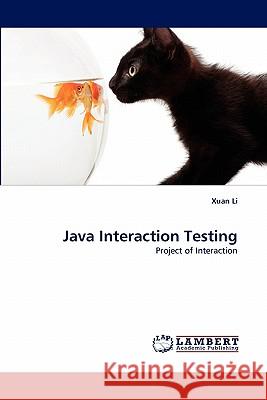 Java Interaction Testing Xuan Li 9783844332889 LAP Lambert Academic Publishing - książka