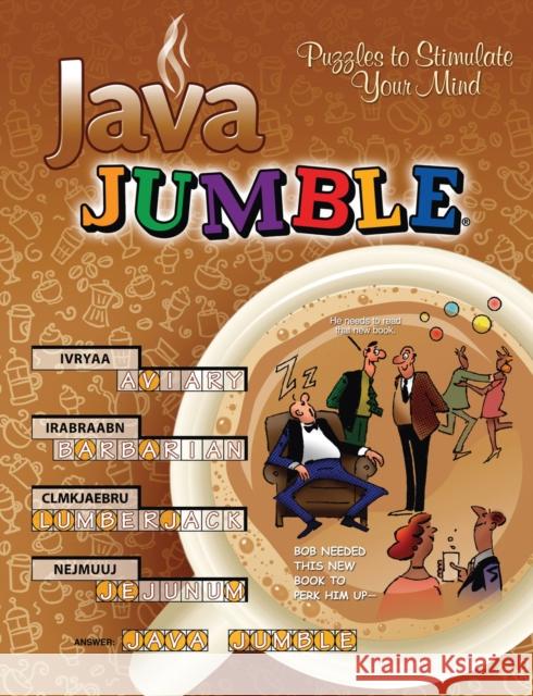 Java Jumble(r): Puzzles to Stimulate Your Mind Triumph Books 9781600784156 Triumph Books (IL) - książka