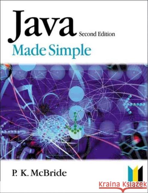 Java Made Simple P. K. Mcbride 9780750653398 ELSEVIER SCIENCE & TECHNOLOGY - książka