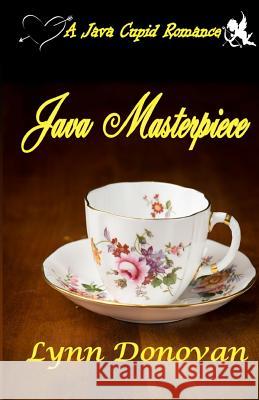 Java Masterpiece Lynn Donovan 9781718614611 Createspace Independent Publishing Platform - książka