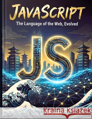 Java Script Dictionary Forbes, Nolan Ryan 9798291736029 Independently Published - książka
