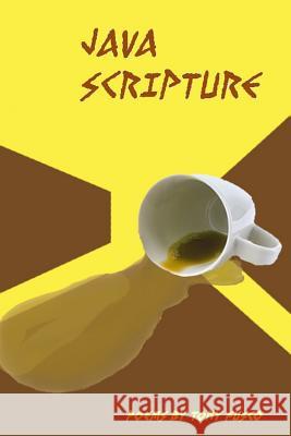 Java Scripture: Poetry by Tony Fusco Tony Fusco 9781500600822 Createspace - książka