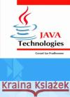Java Technologies Gerard Ian Prudhomme   9781680944570 Arcler Education Inc
