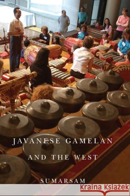 Javanese Gamelan and the West  9781580465236 University of Rochester Press - książka