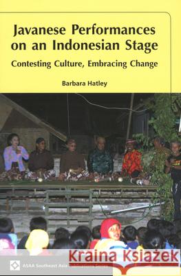 Javanese Performances on an Indonesian Stage: Contesting Culture, Embracing Change Koninklijk Instituut Voor Taal-          Rivke Jaffe 9789067183147 Brill - książka