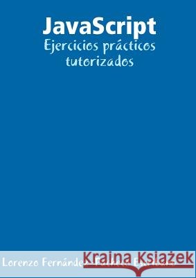 JavaScript lorenzo fernandez-pacheco escribano 9781409204718 Lulu Press Inc - książka