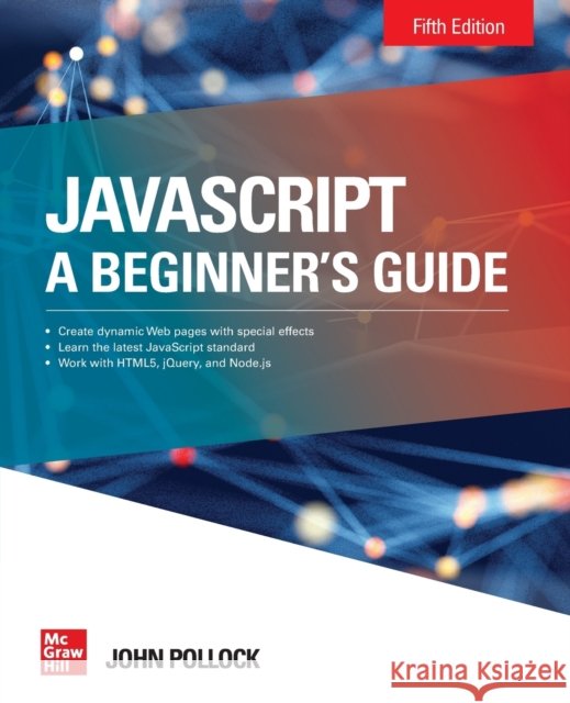 JavaScript: A Beginner's Guide, Fifth Edition John Pollock 9781260457681 McGraw-Hill Education - książka