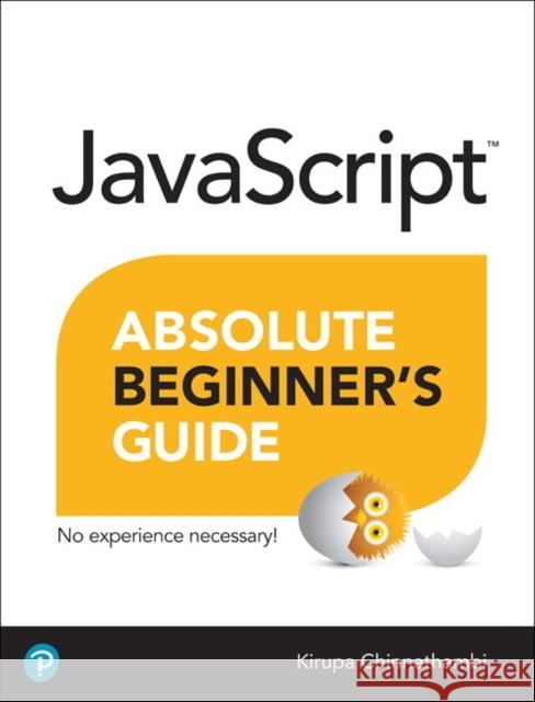 JavaScript Absolute Beginner's Guide Chinnathambi, Kirupa 9780136502890 Que - książka