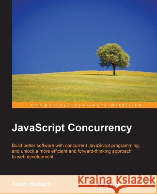 JavaScript Concurrency Adam Boduch 9781785889233 Packt Publishing - książka