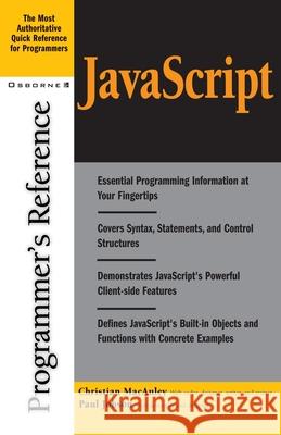 JavaScript Programmer's Reference Christian MacAuley Paul Jobson 9780072192964 McGraw-Hill/Osborne Media - książka