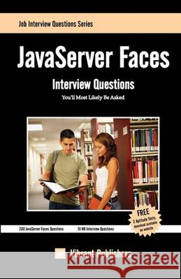 JavaServer Faces Interview Questions You'll Most Likely Be Asked Vibrant Publishers 9781461016687 Createspace - książka