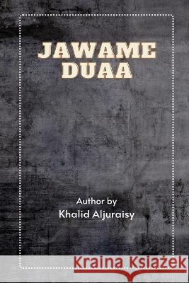 Jawame Duaa Khalid Aljuraisy 9783410071075 Independent Author - książka