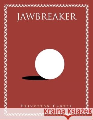Jawbreaker Princeton Carter 9781664150713 Xlibris Us - książka