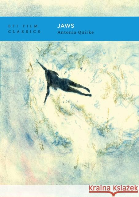 Jaws Antonia Quirke 9781839023637 British Film Institute - książka