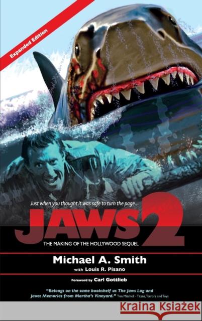 Jaws 2: The Making of the Hollywood Sequel: Updated and Expanded Edition (hardback) Smith, Michael A. 9781629333298 BearManor Media - książka