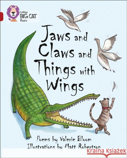 Jaws and Claws and Things with Wings: Band 14/Ruby  9780007465392 HarperCollins Publishers - książka