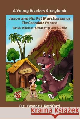 Jaxon and His Pet Marshasaurus Yvonne J Pettiford 9798876735102 Independently Published - książka