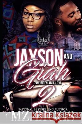 Jaxson and Giah: An Undeniable Love 2 Mz Biggs 9781548161651 Createspace Independent Publishing Platform - książka