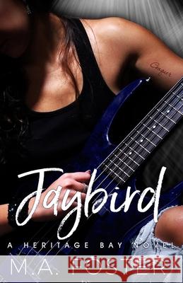 Jaybird M. a. Foster 9781543299335 Createspace Independent Publishing Platform - książka