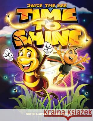 Jayce The Bee Time to Shine Calvin Reynolds Calvin L. Reynolds 9781733093859 Concepts Redefined - książka