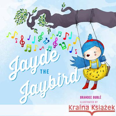 Jayde the Jaybird Brandee Buble Eliska Liska 9781927018699 Simply Read Books - książka