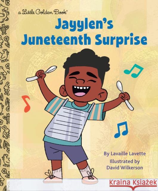 Jayylen's Juneteenth Surprise (Presented by Ebony Jr.) Lavaille Lavette David Wilkerson 9780593568149 Random House USA Inc - książka