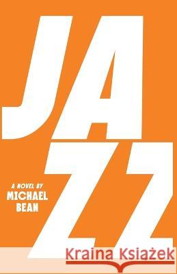 Jazz Michael Bean   9798223021476 Michael Bean - książka