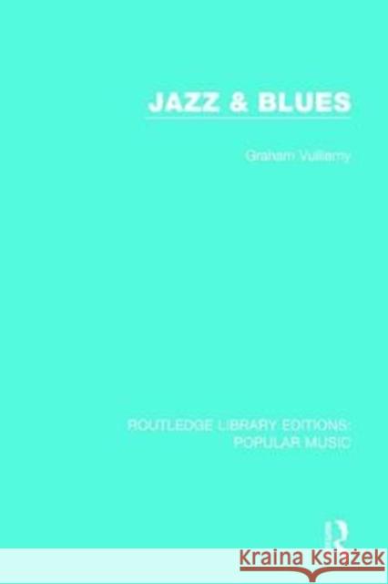 Jazz & Blues VULLIAMY 9781138652729  - książka