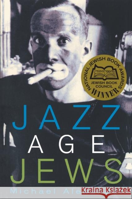 Jazz Age Jews Michael Alexander 9780691116532 Princeton University Press - książka