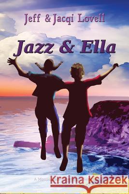 Jazz and Ella Jeffrey Lovell 9781590953006 TotalRecall Press - książka