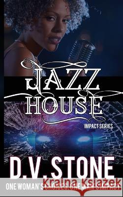 Jazz House D V Stone 9781509243389 Wild Rose Press - książka