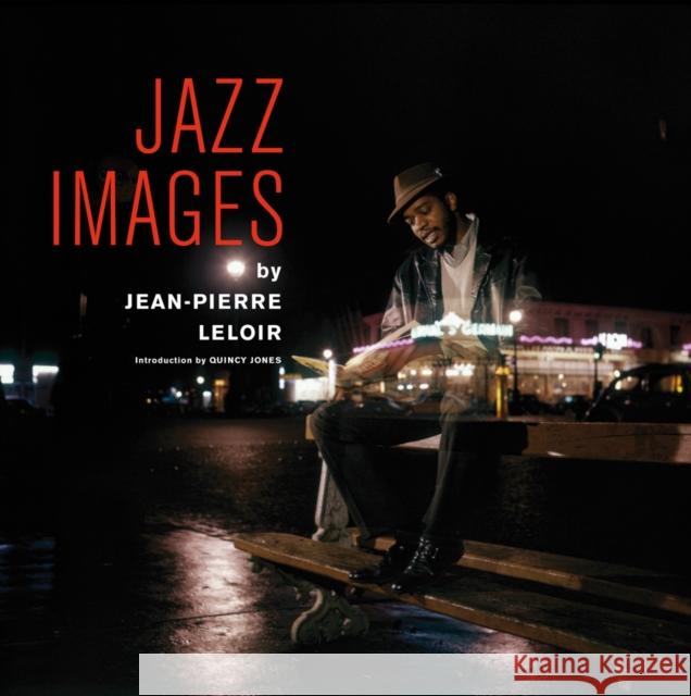 Jazz Images By Jean-Pierre Leloir Jordi Soley 9788461767861 Elemental Music Records - książka