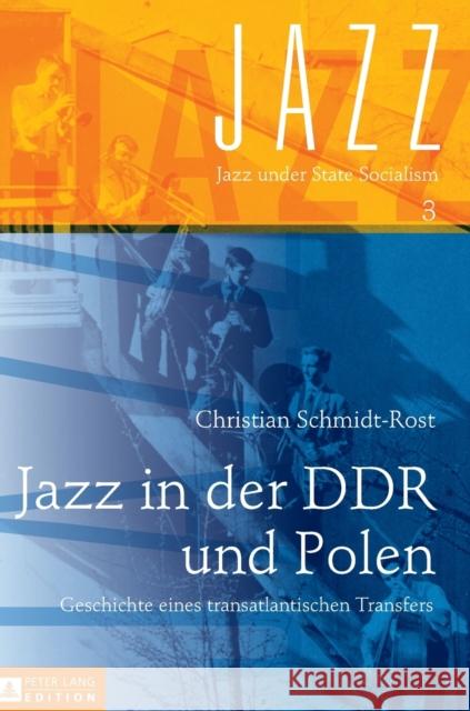 Jazz in Der Ddr Und Polen: Geschichte Eines Transatlantischen Transfers Pickhan, Gertrud 9783631653098 Peter Lang Gmbh, Internationaler Verlag Der W - książka