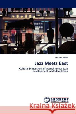 Jazz Meets East Terence Hsieh 9783659163906 LAP Lambert Academic Publishing - książka