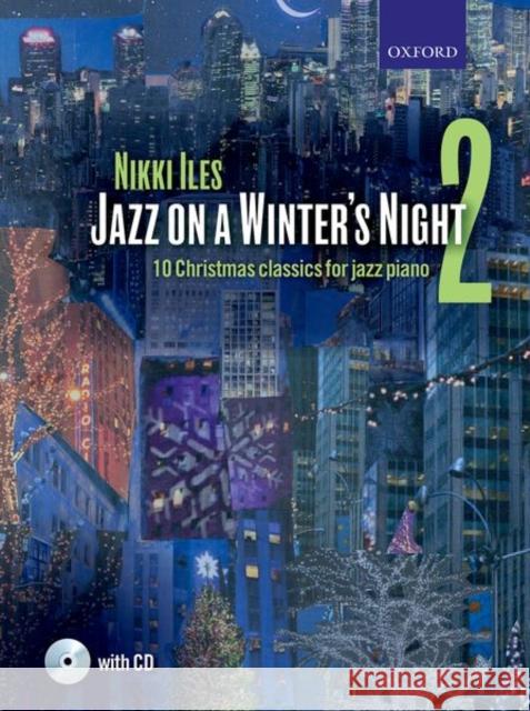 Jazz on a Winter's Night 2 + CD 10 Christmas classics for jazz piano  9780193517691 Nikki Iles Jazz series - książka